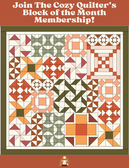 Join The Cozy Quilter's Block of the Month Membership! Stitch